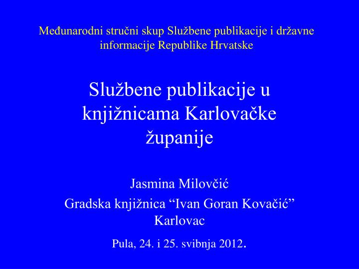 me unarodni stru ni skup slu bene publikacije i dr avne informacije republike hrvatske