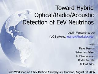Toward Hybrid Optical/Radio/Acoustic Detection of EeV Neutrinos