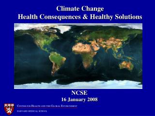 Climate Change Health Consequences &amp; Healthy Solutions