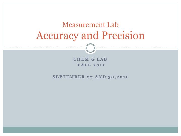 measurement lab accuracy and precision