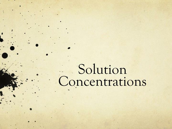 solution concentrations