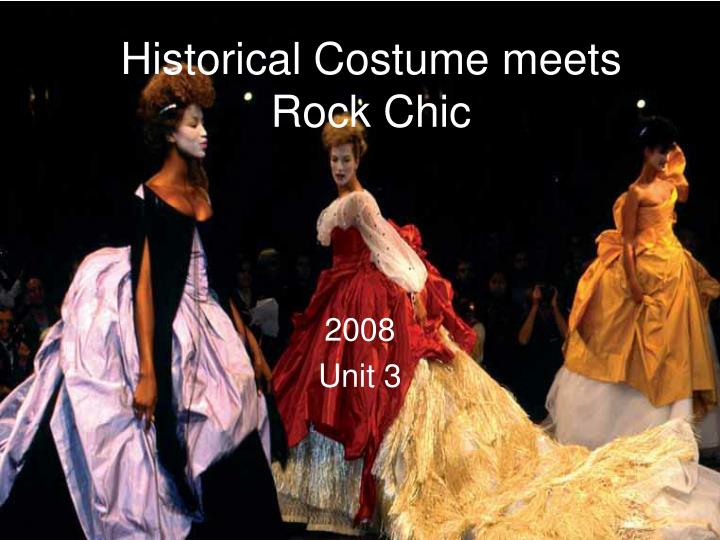 historical costume meets rock chic