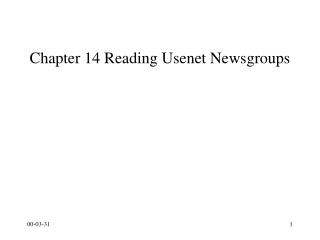Chapter 14 Reading Usenet Newsgroups