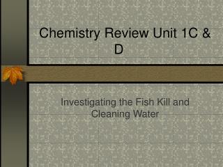 Chemistry Review Unit 1C &amp; D