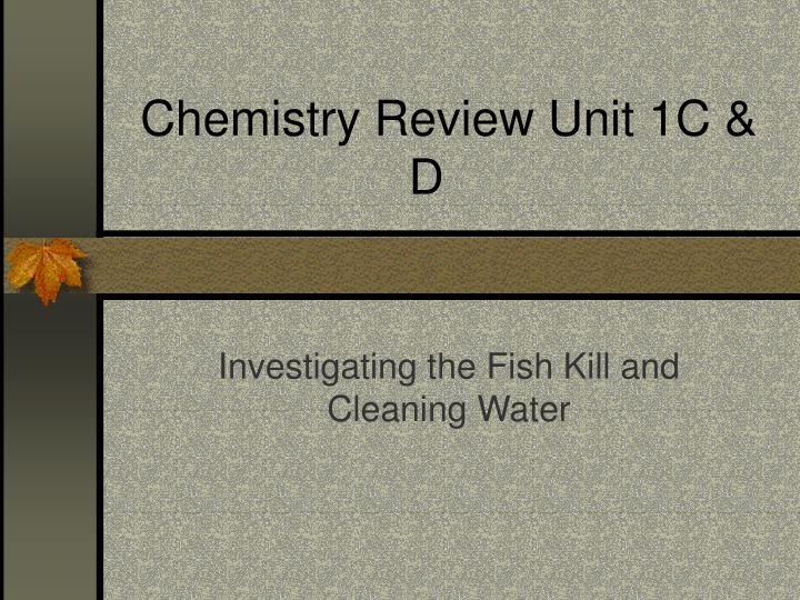 chemistry review unit 1c d