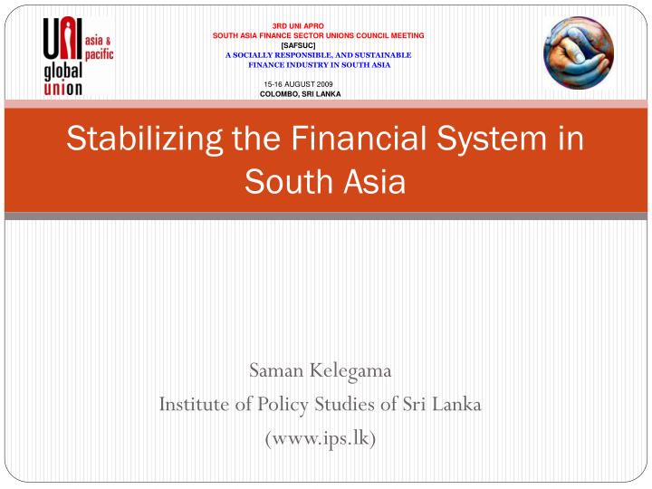 stabilizing the financial system in south asia