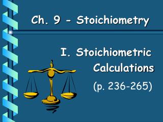 Ch. 9 - Stoichiometry