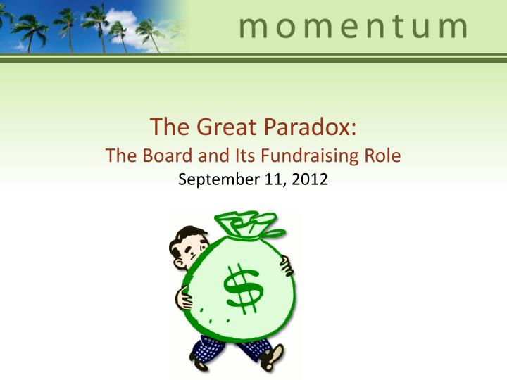 the great paradox the board and its fundraising role september 11 2012