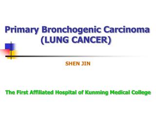 Primary Bronchogenic Carcinoma (LUNG CANCER)