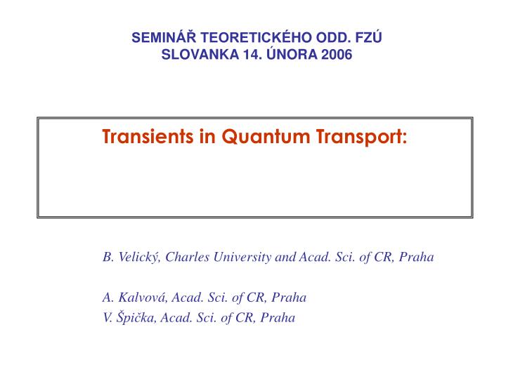 transients in quantum transport