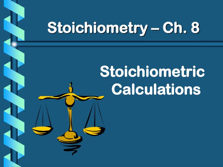 stoichiometry ch 8