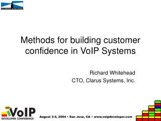Methods for building customer confidence in VoIP Systems