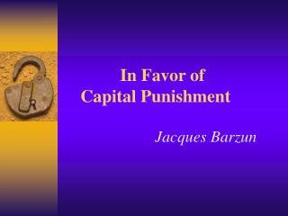 In Favor of Capital Punishment