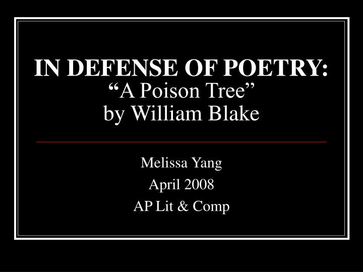 in defense of poetry a poison tree by william blake
