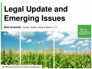 Legal Update and Emerging Issues