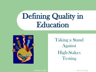 Defining Quality in Education