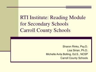 RTI Institute: Reading Module for Secondary Schools Carroll County Schools