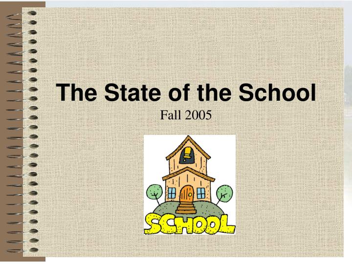 the state of the school fall 2005