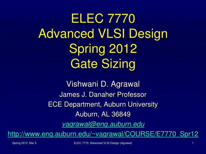 elec 7770 advanced vlsi design spring 2012 gate sizing