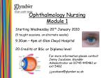 Ophthalmology Nursing Module Begins January 20th, 2010 - Enroll Now! - slide 1