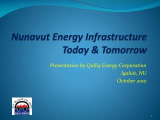 Nunavut Energy Infrastructure Today &amp; Tomorrow
