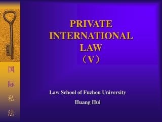 PRIVATE INTERNATIONAL LAW ?V?