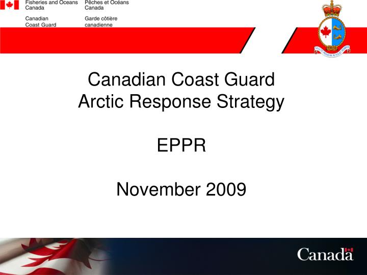 canadian coast guard arctic response strategy eppr november 2009