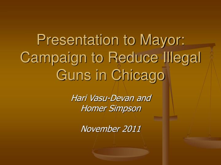 presentation to mayor campaign to reduce illegal guns in chicago