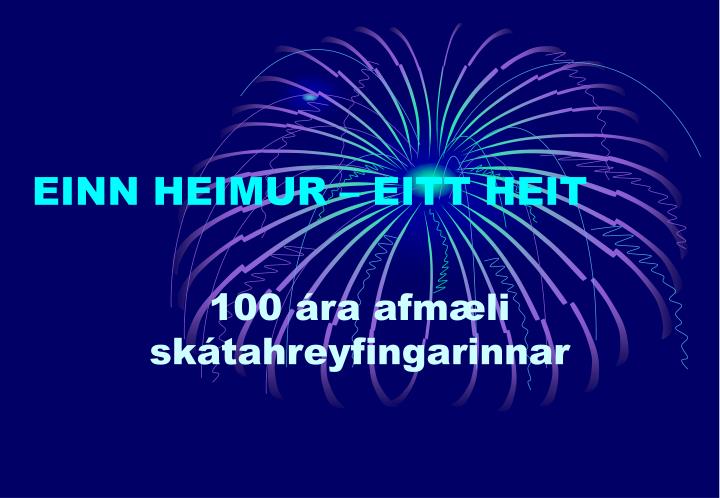 einn heimur eitt heit