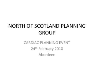 NORTH OF SCOTLAND PLANNING GROUP