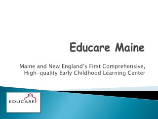 Educare Maine