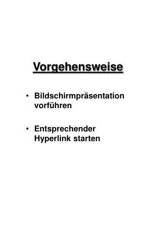 vorgehensweise