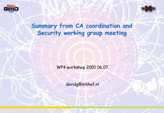 Summary from CA coordination and Security working group meeting