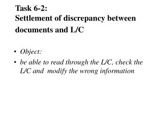 Task 6-2: Settlement of discrepancy between documents and L/C