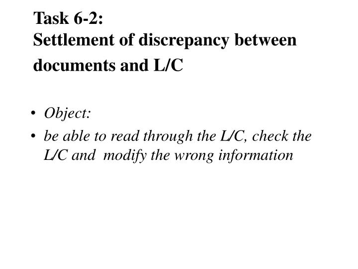 task 6 2 settlement of discrepancy between documents and l c