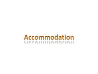 Accommodation