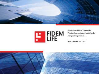 Gijs Jeuken, CEO of Fidem Life Pension System in the Netherlands. European Experience.