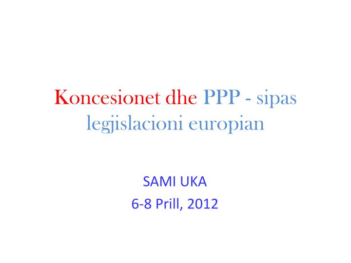 koncesionet dhe p pp sipas legjislacioni europian
