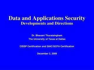 Data and Applications Security Developments and Directions