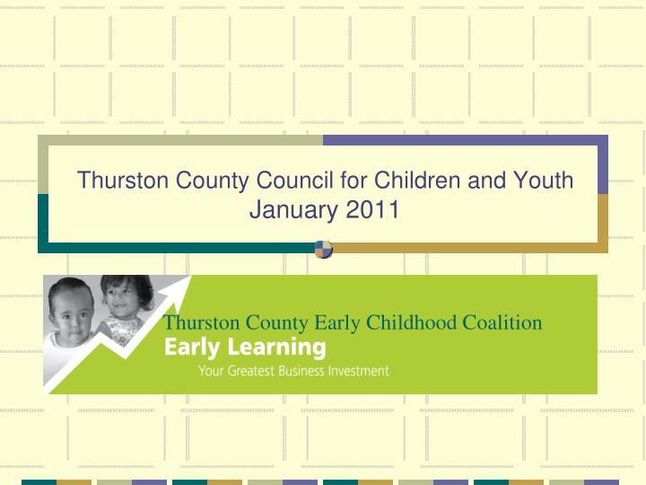thurston county council for children and youth january 2011