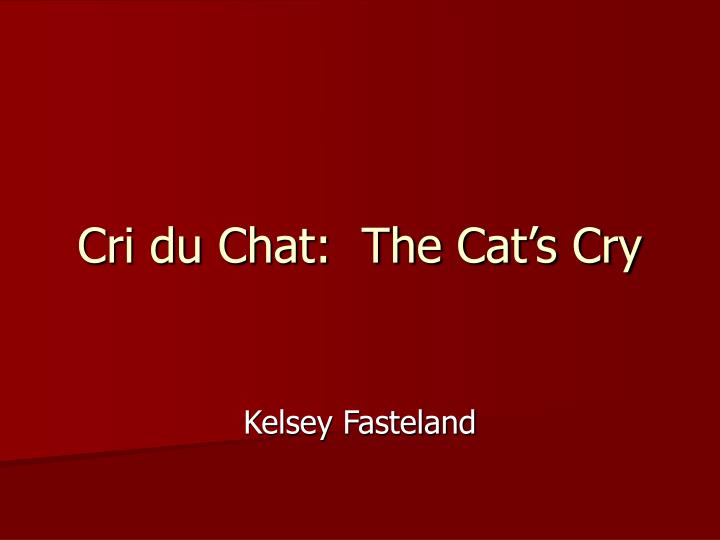 cri du chat the cat s cry