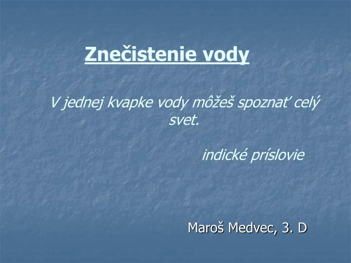 v jednej kvapke vody m e spozna cel svet indick pr slovie