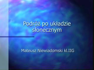 podr po uk adzie s onecznym