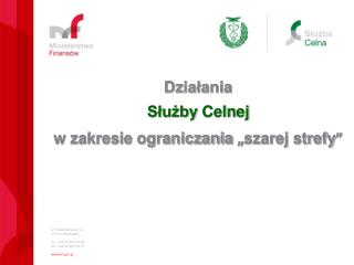 ul. Świętokrzyska 12 00-916 Warszawa tel.: +48 22 694 38 50 fax :+48 22 694 33 27 mf.pl