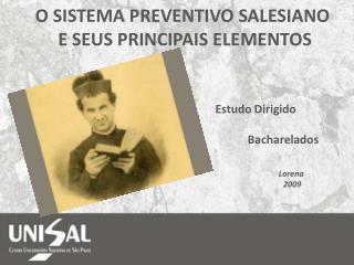 o sistema preventivo salesiano e seus principais elementos