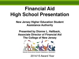 Financial Aid High School Presentation New Jersey Higher Education Student Assistance Authority