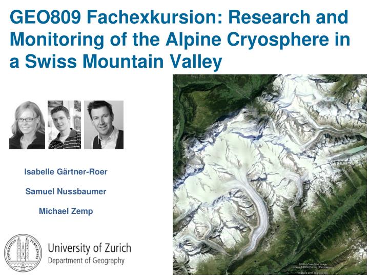 geo809 fachexkursion research and monitoring of the alpine cryosphere in a swiss mountain valley