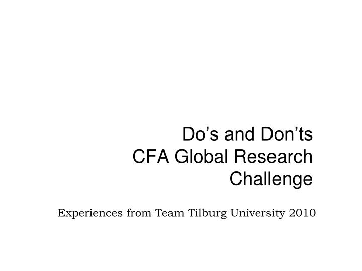 do s and don ts cfa global research challenge
