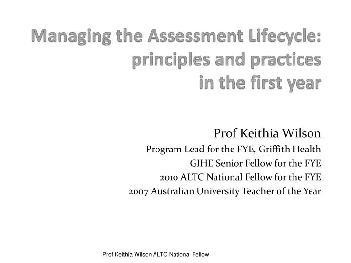 managing the assessment lifecycle principles and practices in the first year