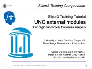 University of North Carolina, Chapel Hill Neuro Image Research and Analysis Lab
